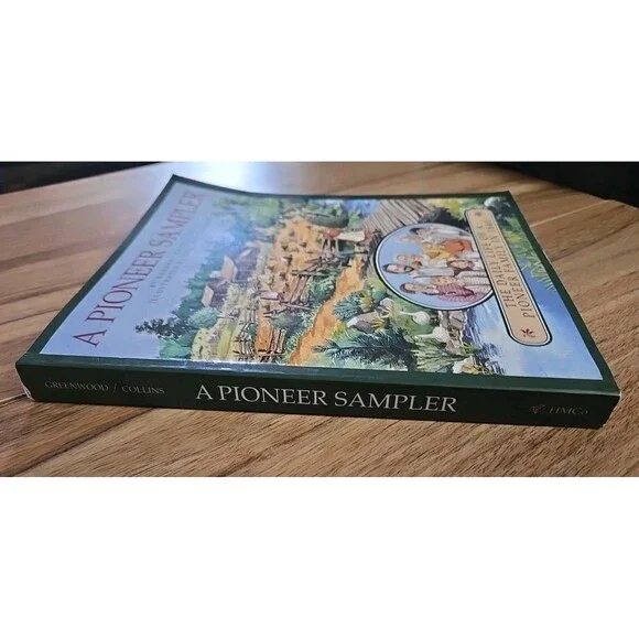 A Pioneer Sampler The Daily Life Of A Pioneer Family In 1840 Greenwood Paperback - Picture 6 of 9